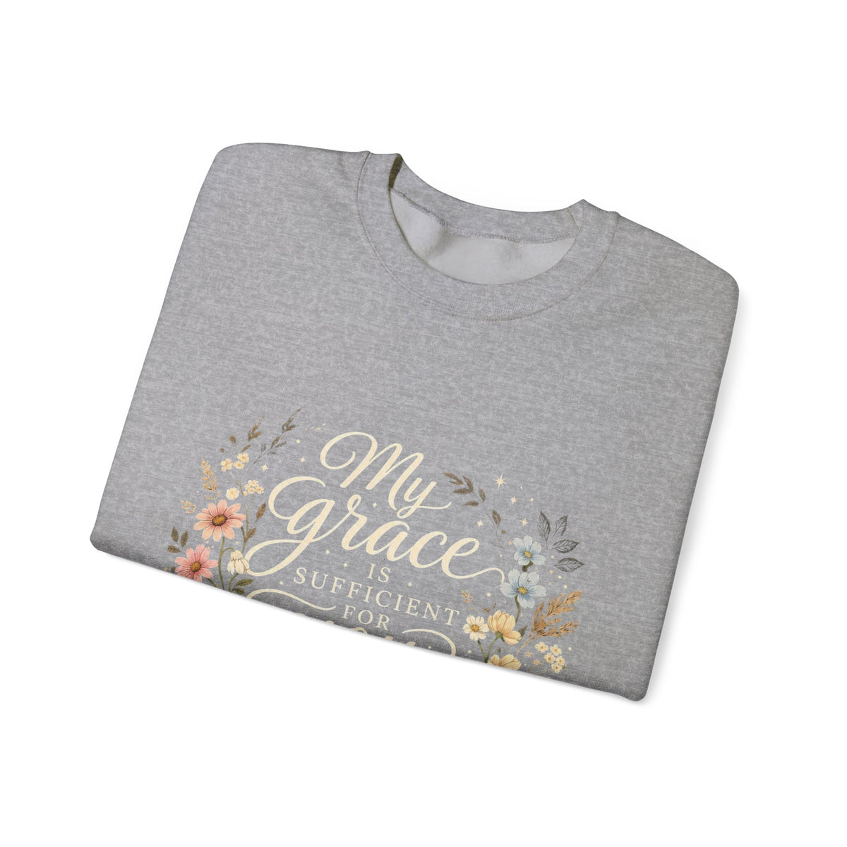 My Grace Is Sufficient For You Floral Crewneck Sweatshirt