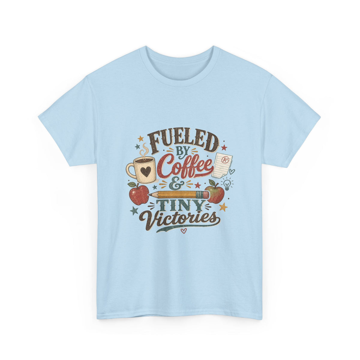 Fueled by Coffee & Tiny Victories T-Shirt