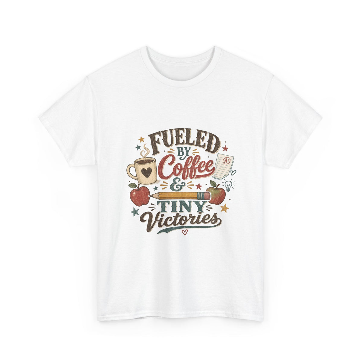 Fueled by Coffee & Tiny Victories T-Shirt