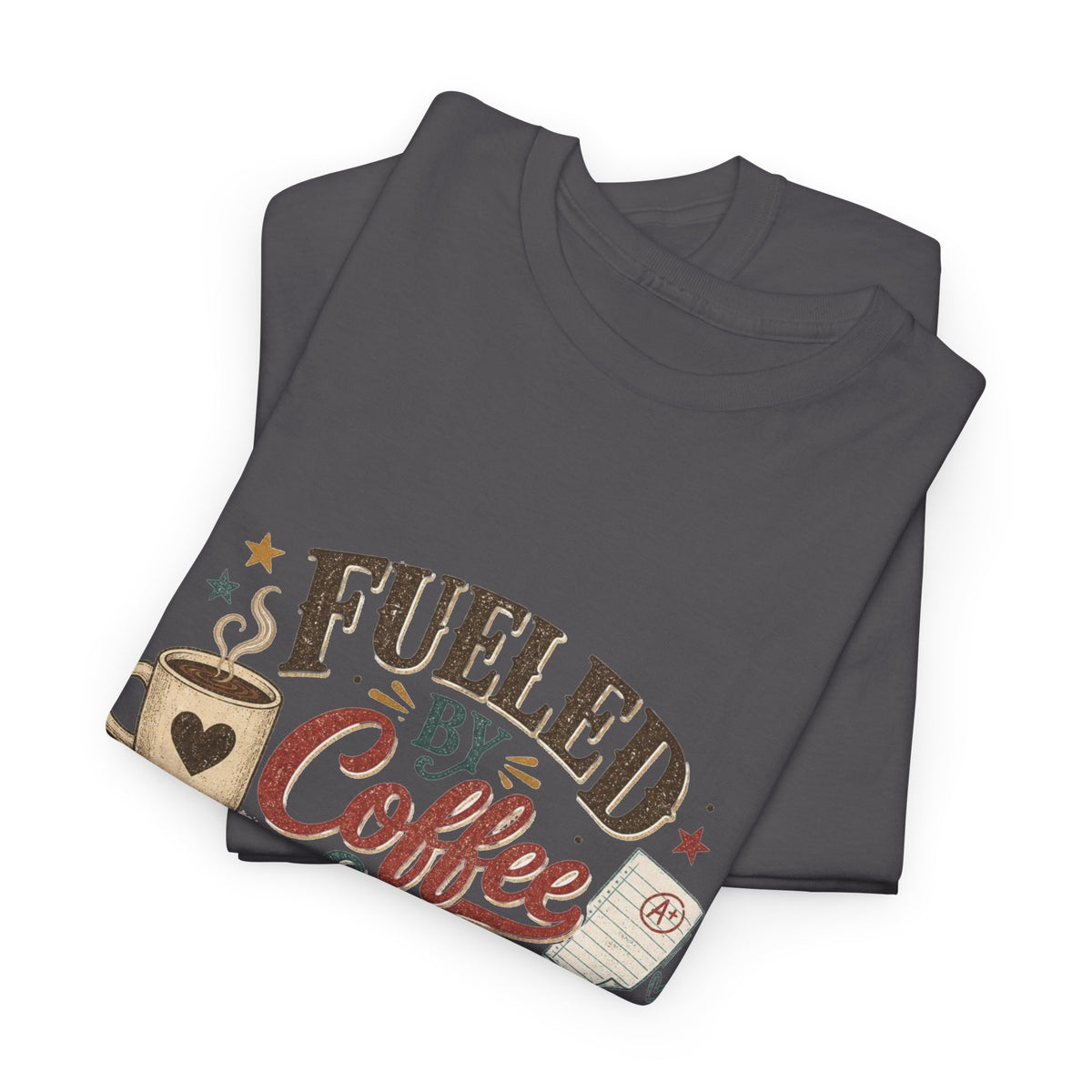 Fueled by Coffee & Tiny Victories T-Shirt