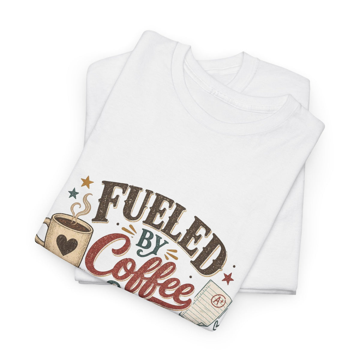 Fueled by Coffee & Tiny Victories T-Shirt