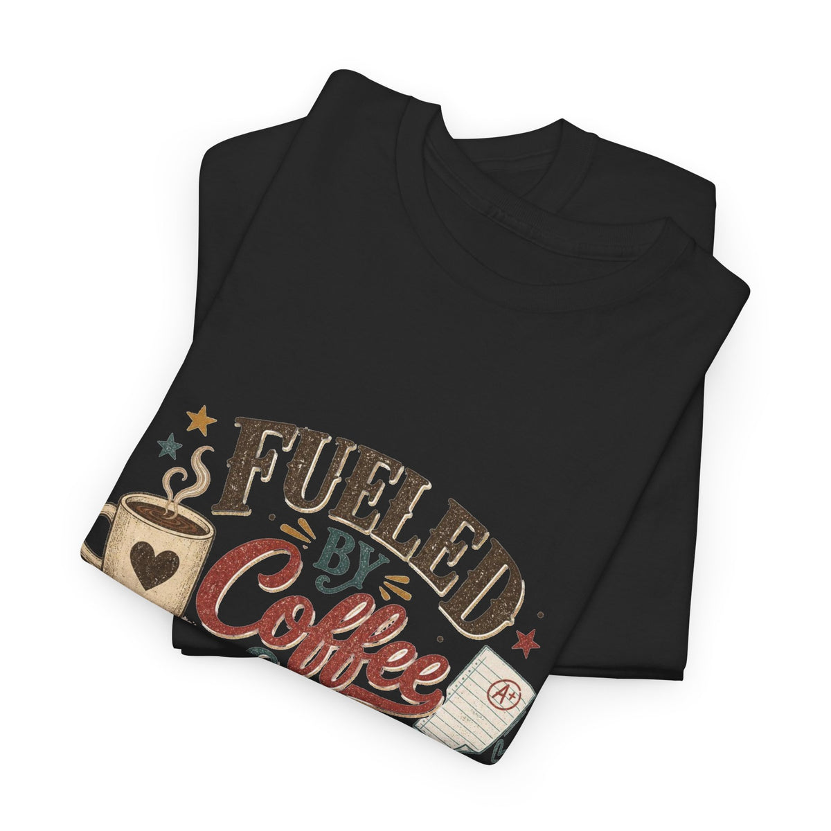 Fueled by Coffee & Tiny Victories T-Shirt