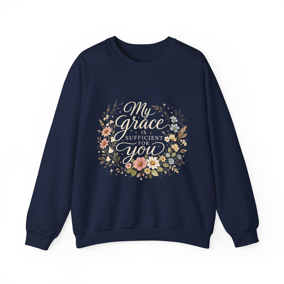 My Grace Is Sufficient For You Floral Crewneck Sweatshirt
